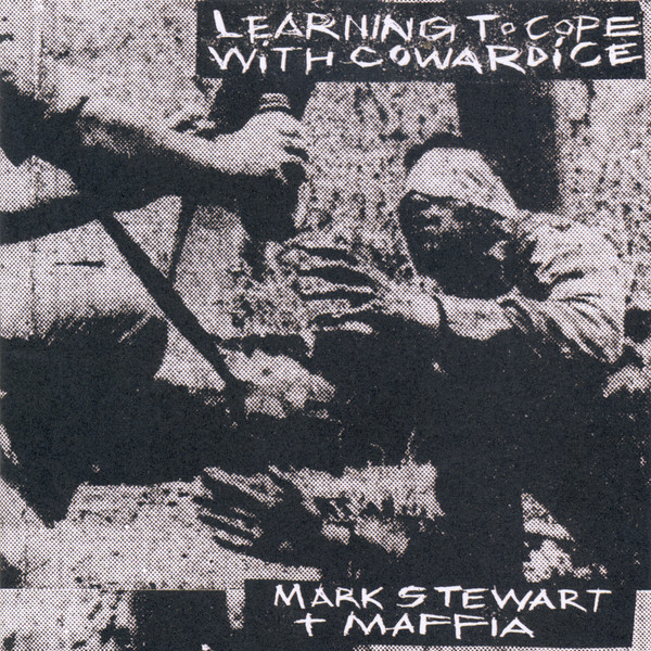 なめブログ Mark Stewart Maffia Learning To Cope With Cowardice